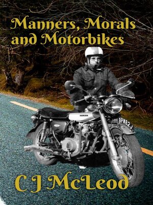 cover image of Manners, Morals & Motorbikes